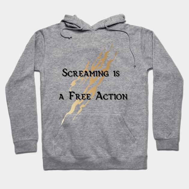 Screaming is a Free Action Hoodie by Black Dice Society